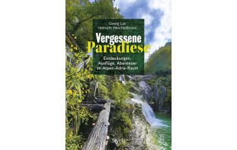 Reiseführer Vergessene Paradiese Styria