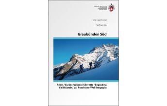 Ski Touring Guides Switzerland Skitouren Graubünden Süd Schweizer Alpin Club