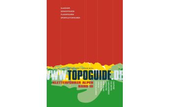 Alpinkletterführer Topoguide-Kletterführer Alpen, Band 3 topoguide.de GbR