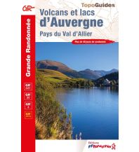 Weitwandern FFRP Topo Guide 304, Volcans et lacs d'Auvergne FFRP