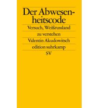 Reiseführer Belarus / Weißrussland Der Abwesenheitscode Suhrkamp Verlag