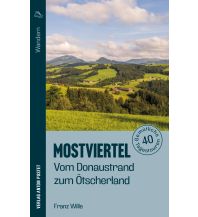 Wanderführer Wandern im Mostviertel: Vom Donaustrand zum Ötscherland Anton Pustet Verlag