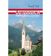 Travel Guides Austria Österreich - Reich an Kultur und Natur Hermagoras Verlag