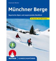 Winterwander- und Schneeschuhführer Rother Schneeschuhführer Münchner Berge Bergverlag Rother