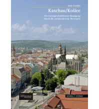 Travel Guides Slovakia Kosice / Kaschau Schnell & Steiner Verlag GmbH