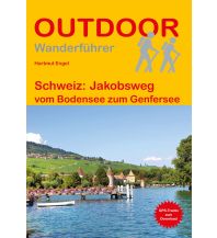 Jakobsweg / Camino de Santiago Outdoor Handbuch 117, Schweiz: Jakobsweg Conrad Stein Verlag
