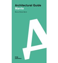 Reiseführer Philippinen Manila. Architectural Guide DOM publishers