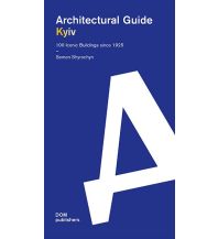 Reiseführer Ukraine Kyiv. Architectural Guide DOM publishers