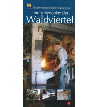 Reiseführer NÖ Kulturwege 19, Industriedenkmäler im Waldviertel NÖ Institut für Landeskunde