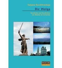Reiseführer Russland Die Wolga Wostok Verlag - Informationen aus dem Osten für den Westen