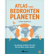 Themenatlanten Atlas eines bedrohten Planeten oekom verlag
