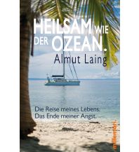 Cruising Guides Croatia and Adriatic Sea Heilsam wie der Ozean. Millemari Verlag