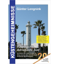 Revierführer Italien Küstengeheimnisse Band 3 - Italienische Adria Süd Günter Lengnink Verlag
