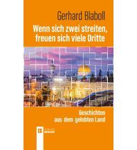 Reiseerzählungen Wenn sich zwei streiten, freuen sich viele Dritte Verlag Berger