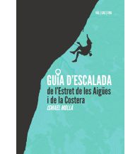 Sportkletterführer Südwesteuropa Guia d'Escalada de l'Estret de les Aigües i de la Costera TMMS