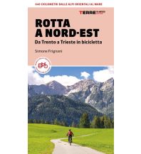 Radführer Italien Rotta a Nord-est Terre di Mezzo