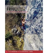 Sportkletterführer Italienische Alpen Friuli e Terre del Confine Versante Sud